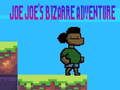 Joe Joe's Bizarre Adventure 