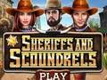 Sheriffs and Scoundrels 