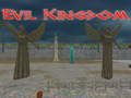 Evil Kingdom 