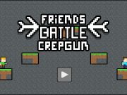 Friends Battle Crepgun 