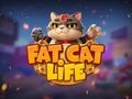 Fat Cat Life 