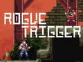 Rogue Trigger 