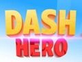 Dash Hero 
