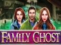 Family Ghost 