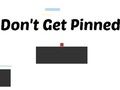 Don't Get Pinned 