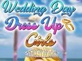 Wedding Day Dress Up Girls 