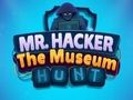 Mr Hacker The Museum Hunts 