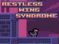 Restless Wing Syndrome 
