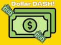 Dollar Dash! 