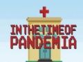 In the time of Pandemia 