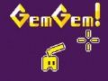 Gem Gem! 