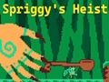 Spriggy's Heist 
