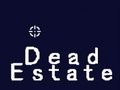 Dead Estate 