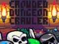 Crowded Dungeon Crawler 