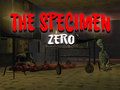 The Specimen Zero 