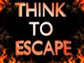 Think to Escape 