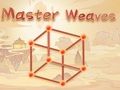 Master Weaves 