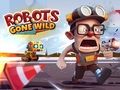 Robots Gone Wild 