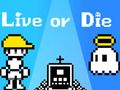 Live or Die 
