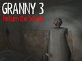 Granny 3 Return the School 