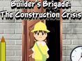Builder’s Brigade: The Construction Crisis 