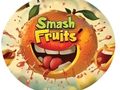 Smash Fruits Smash Fruits