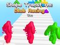 Shape Transform: Blob Racing 