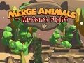 Merge Animals Mutant Fight 