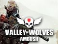 Valley of Wolves Ambush 