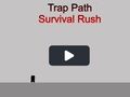 Trap Path Survival Rush 