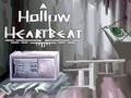 A Hollow Heartbeat Escape
