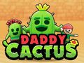 Daddy Cactus