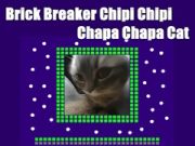 Brick Breaker Chipi Chipi Chapa Chapa Cat