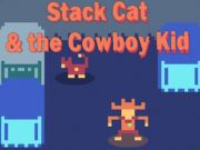 Stack Cat & the Cowboy Kid Stack Cat & the Cowboy Kid