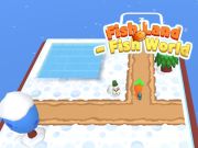 Fish Land - Fish World 