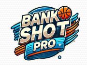 Bank Shot Pro