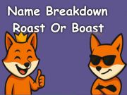 Name Breakdown Roast Or Boast