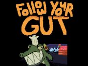 Follow Your Gut