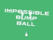 Impossible Bump Ball