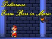 Deltarune: Eram Boss in Mario