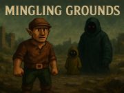 Mingling Grounds