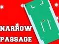 Narrow Passage — free online game