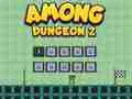 Among Dungeon 2 — free online game