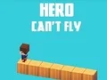 Hero Can't Fly — free online game