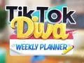 TikTok Diva Weekly Planner — free online game