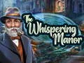 The Whispering Manor — jogo online grátis