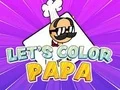 Let's Color Papa — free online game