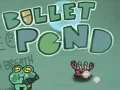 Bullet Pond — free online game