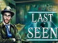 Last Seen — free online game