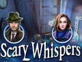 Scary Whispers — jogo online grátis